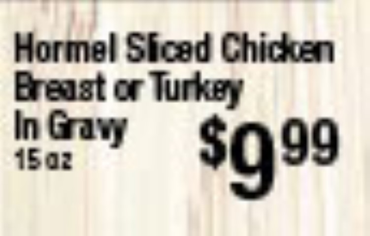Hormel Sliced Chicken Breast or Turkey In Gravy